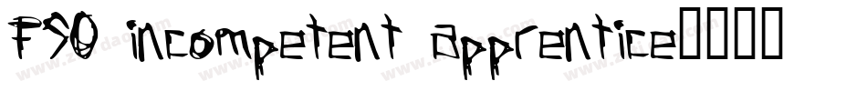FSO incompetent apprentice字体转换
